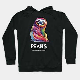 Funny outfit for optimists, sloth, gift "PEAHS" Hoodie